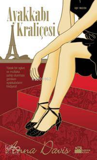  Ayakkabı Kraliçesi | Ayakkabı Kraliçesi | Anna Davis | Özlem Yüksel | Doğan Kitap | 9789759916657 