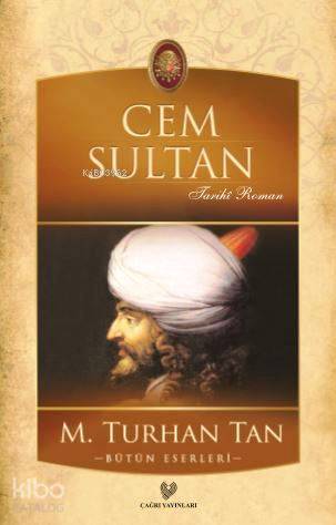  Cem Sultan | M Turhan Tan | Çağrı Yayınları | 9789754541687 | 