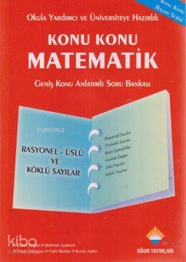 Konu Konu Matematik Rasyonel Üslü ve Köklü Sayılar