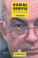 Kemal Derviş Bir Kurtarıcı Öyküsü | Kemal Derviş Bir Kurtarıcı Öyküsü | Sefa Kaplan | HAZ HALDUN BAYRI | Metis Yayıncılık | 9789753423182 