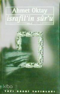  İsrafilin Suru | Ahmet Oktay | Yapı Kredi Yayınları ( YKY ) | 9789753636025 | 