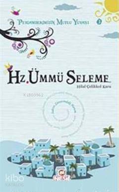  Hz Zeynep Peygamberimizin Mutlu Yuvası 4 | Hz Zeynep Peygamberimizin Mutlu Yuvası 4 | Hilal Çelikkol Kara | Nesil Yayınları | 9789752698994 