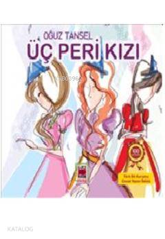  Üç Peri Kız | Üç Peri Kız | Oğuz Tansel | Elips Kitap | 9786051211183 