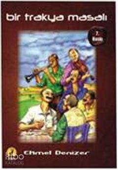  Bir Trakya Masalı | Ekmel Denizer | Ceren Yayıncılık ve Kitabevi | 9786055553234 | 
