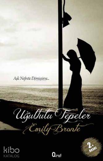  Uğultulu Tepeler | Uğultulu Tepeler | Emily Jane Bronte | Araf Yayınları | 9786055205027 