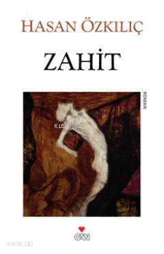  Zahit | Hasan Özkılıç | Can Yayınları | 9789750715631 | 