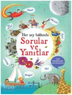  Herşey Hakkında Sorular ve Yanıtlar | Herşey Hakkında Sorular ve Yanıtlar | Sevgi Atlıhan | Türkiye İş Bankası Kültür Yayınları | 9786053606451 