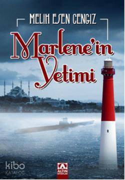  Marlenein Yetimi | Marlenein Yetimi | Melih Esen Cengiz | Altın Kitaplar | 9789752116627 