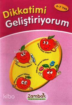 Dikkatimi Geliştiriyorum (6-7 Yaş)