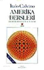  Amerika Dersleri | Italo Calvino | Kemal Atakay | Can Yayınları | 9789755100753 | 