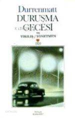  Duruşma Gecesi ve Yıkılış/yönetmen | Friedrich Dürrenmatt | Kasım Eğit | Can Yayınları | 9789755105215 | 