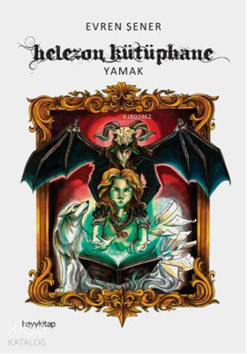  Helezon Kütüphane Yamak | Evren Şener | Hayy Kitap | 9786055181598 | 