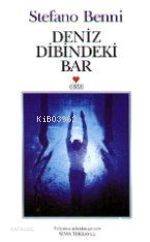  Deniz Dibindeki Bar | Stefano Benni | Sema Tuksavuk | Can Yayınları | 9789755109862 | 