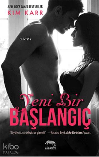  Yeni Bir Başlangıç | Şükrü Karakoç | Tuğçe Nida Sevin | Kim Karr | Yonca Mete Soy | Gizem Sert | Yabancı Yayınları | 9786055016241 | 