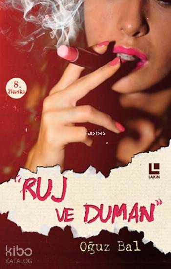  Ruj ve Duman | Oğuz Bal | Lakin Yayınevi | 9786058486256 | 