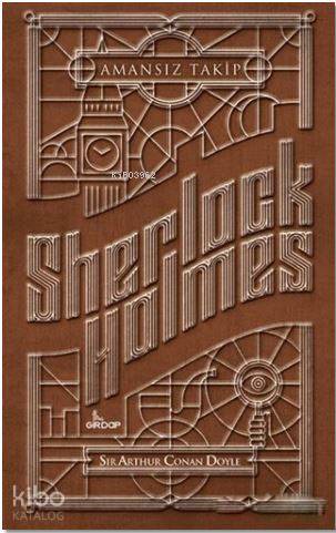  Sherlock Holmes Amansız Takip | Sir Arthur Conan Doyle | Hakan Yüksel | Girdap Kitap | 9789752429208 | 