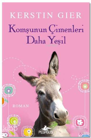  Komşunun Çimenleri Daha Yeşil | Kerstin Gier | Firuzan Gürbüz Gerhold | Pegasus Yayıncılık | 9786052992579 | 