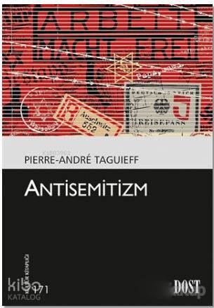  Antisemitizm | Işık Ergüden (Ali Işık Ergüden) | Pierre Andre Taguieff | Dost Kitabevi | 9789752985834 | 