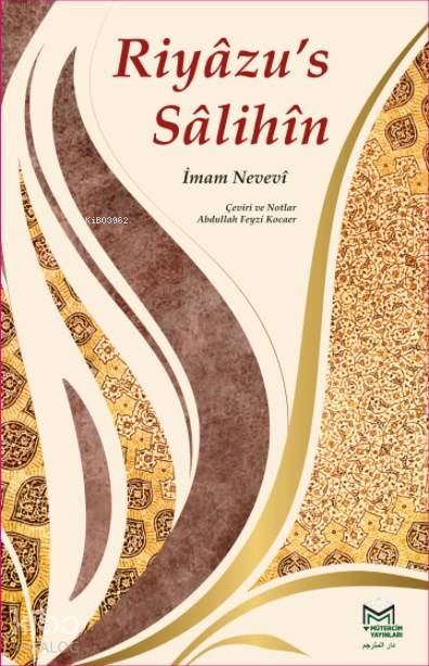  Riyâzus Sâlihîn | Riyâzus Sâlihîn | İmam Nevevi | Abdullah Feyzi Kocaer | Mütercim Yayınları | 9786059298476 