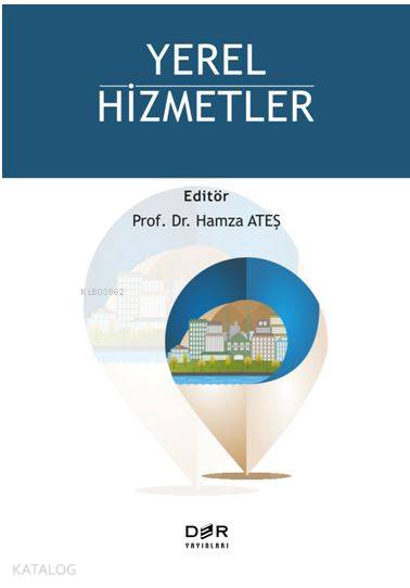  Yerel Hizmetler | Yerel Hizmetler | Hamza Ateş | Der Yayınları | 9789753534970 