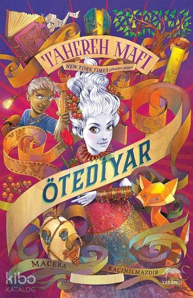  Ötediyar | Tahereh Mafi | Selim Yeniçeri | Aslıhan Kopuz | Su Akaydın | Çiçek ErişTünde Ecem Kutlu | Yabancı Yayınları | 9786052177396 | 