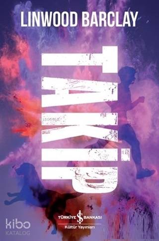  Takip | Takip | Linwood Barclay | Elif Dinçer | Nihal Tokinan Gökçe | Türkiye İş Bankası Kültür Yayınları | 9786052958179 