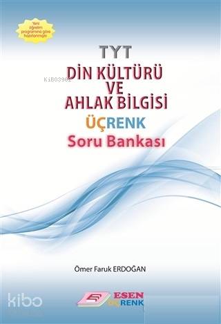 Esen Üçrenk Yayınları TYT Din Kültürü ve Ahlak Bilgisi Soru Bankası Esen Üçrenk 