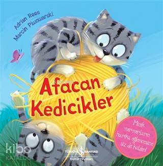  Afacan Kedicikler | Ülker Yıldırımcan | Marcin Piwowarski | Adrian Rees | Türkiye İş Bankası Kültür Yayınları | 9786257070928 | 