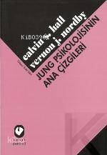  Jung Psikolojisinin Ana Çizgileri | Jung Psikolojisinin Ana Çizgileri | Calvin S HallVernon J Nordby | Ender Gürol | Cem Yayınevi | 9789754068351 