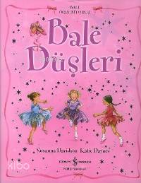  Bale Düşleri (Ciltli) Bale Öğreniyoruz | Bale Düşleri (Ciltli) Bale Öğreniyoruz | Katie Daynes | Susanna Davidson Katie Daynes | Susanna Davidson | Filiz Emre | Türkiye İş Bankası Kültür Yayınları | 9789754587999 