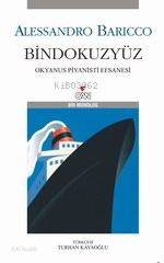  Bindokuzyüz Okyanus Piyanisti Efsanesi | Alessandro Baricco | Turhan Kayaoğlu | HAZ PINAR SAVAŞ RES JUN PARK | Can Yayınları | 9789750707445 | 