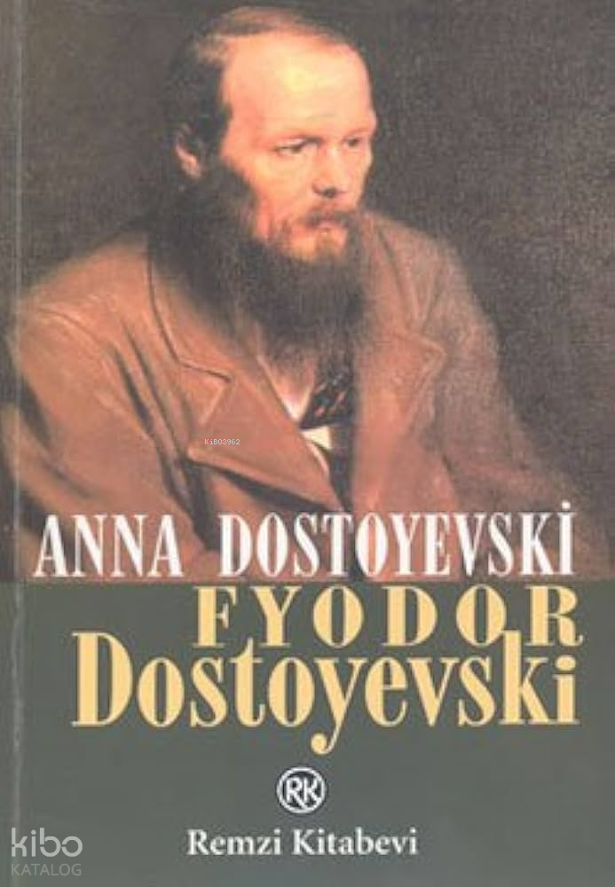  Fyodor Dostoyevski | Fyodor Dostoyevski | Anna Dostoyevski | M Tahsin Yalım | Remzi Kitabevi | 9789751409997 