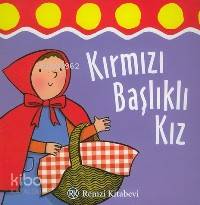  Kırmızı Başlıklı Kız | Kırmızı Başlıklı Kız | Ronne Randall | Emma Dodd | Ronne RandallEmma Dodd | Remzi Kitabevi | 9789751411785 