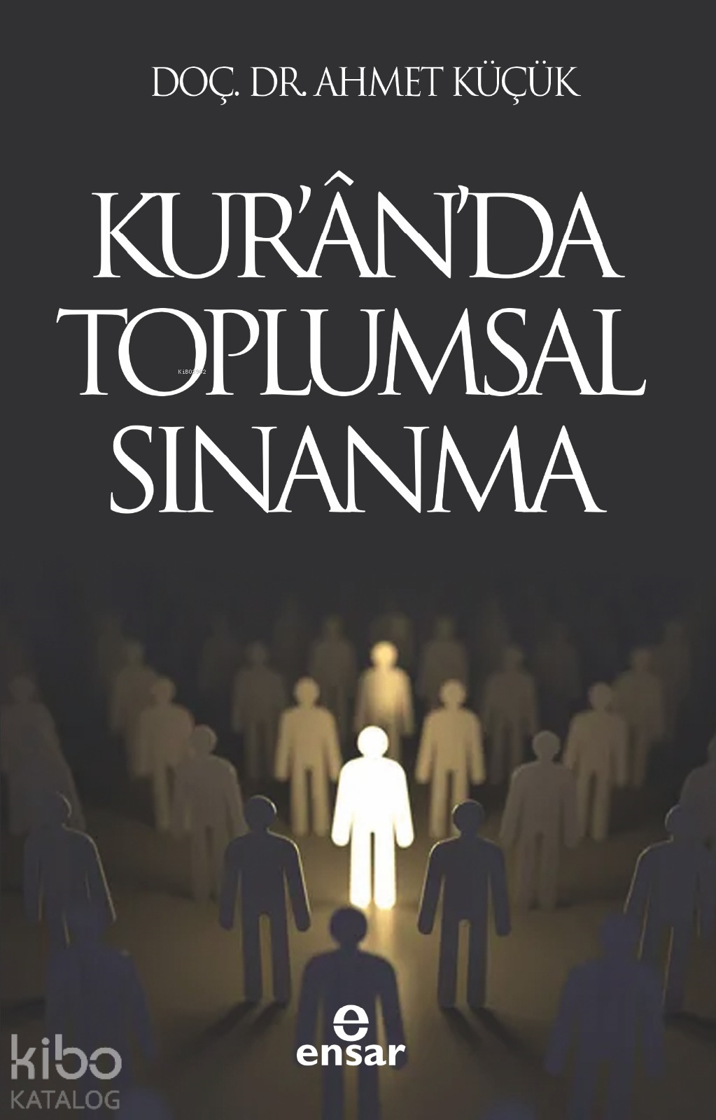 Kur’an’da Toplumsal Sınanma