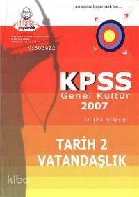 Kpss Genel Kültür 2007 Çalışma Kitapçığı Tarih 2 Vatandaşlık