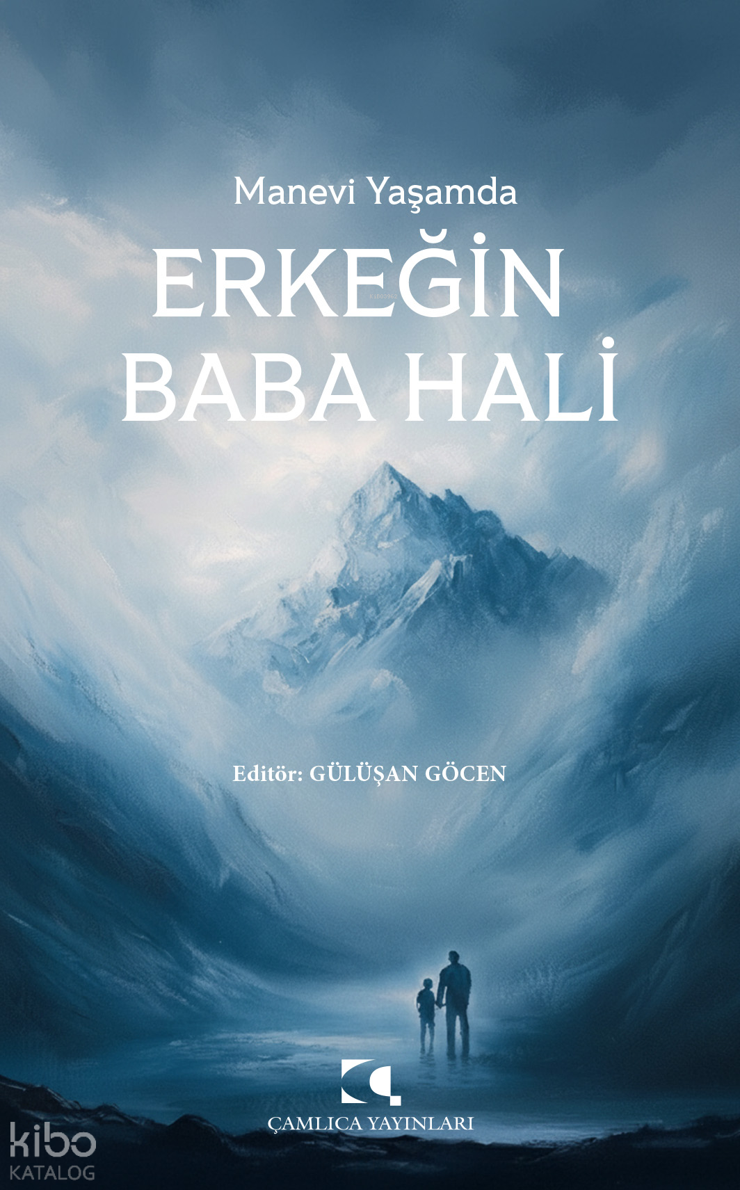 Manevî Yaşamda Erkeğin Baba Hâli