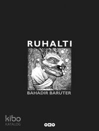 Ruhaltı | Ruhaltı | Bahadır Baruter | Yapı Kredi Yayınları ( YKY ) | 9789750814679 