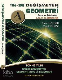 Değişmeyen Geometri; Soru ve Çözümleri (1966-2008)
