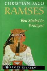  Ramses Ebu Simbelin Kraliçes | Christian Jacq | Ömer Erduran | Remzi Kitabevi | 9789751406811 | 