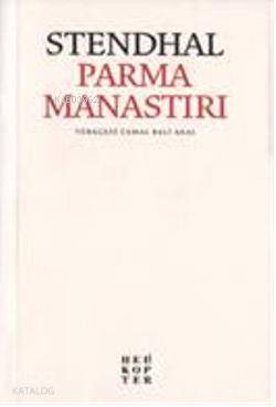  Parma Manastırı | Stendhal (Henri Beyle Stendhal) | Cemal B Akal | Helikopter Yayınları | 9786055819194 | 