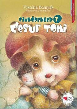  Cinköpekler 1 Cesur Tomi | Viktoria Bosnyak | İsmail Doğan | Can Çocuk Yayınları | 9789750712258 | 
