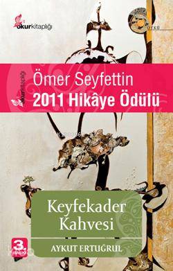  Keyfekader Kahvesi | Aykut Ertuğrul | Cemal Şakar | Okur Kitaplığı Yayınları | 9786054494125 | 