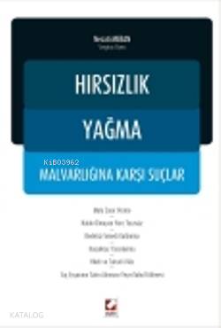  Hırsızlık Yağma Malvarlığına Karşı Suçlar | Hırsızlık Yağma Malvarlığına Karşı Suçlar | Necati Meran | Seçkin Yayıncılık | 9789750214851 
