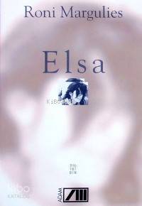  Elsa | Roni Margulies | Adam Yayınları | 9789754186093 | 