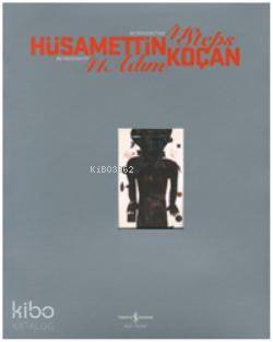  Hüsamettin Koçan 41 Adım | Hüsamettin Koçan 41 Adım | Kolektif | Türkiye İş Bankası Kültür Yayınları | 9786053607991 