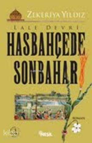  Hasbahçede Sonbahar | Zekeriya Yıldız | Mehmet Beydemir | Nesil Yayınları | 9786051315324 | 