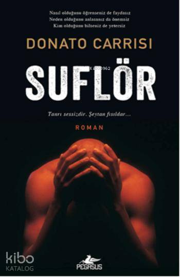  Suflör | Donato Carrisi | Sema Savaş | Kemal Küçükgedik | Pegasus Yayıncılık | 9786053432128 | 
