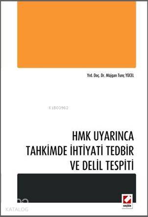 Tahkimde İhtiyati Tedbir ve Delil Tespiti | Müjgan Tunç Yücel | Seçkin Yayıncılık | 9789750226304 | 