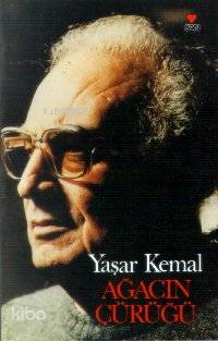  Ağacın Çürüğü | Yaşar Kemal | Can Yayınları | 9789755106298 | 