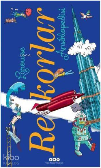  Larousse Rekorlar Ansiklopedisi (Ciltli) 8+ Yaş | Larousse Rekorlar Ansiklopedisi (Ciltli) 8+ Yaş | Sophie de Mullenheim | Orçun Türkay | Korkut E Erdur | Laurent Audouin | Yapı Kredi Yayınları ( YKY ) | 9789750829109 